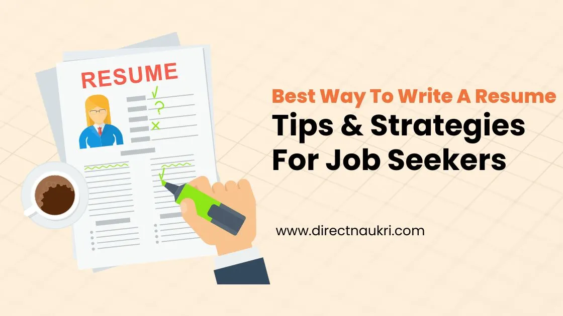 Best Way To Write A Resume Tips & Strategies For Job Seekers