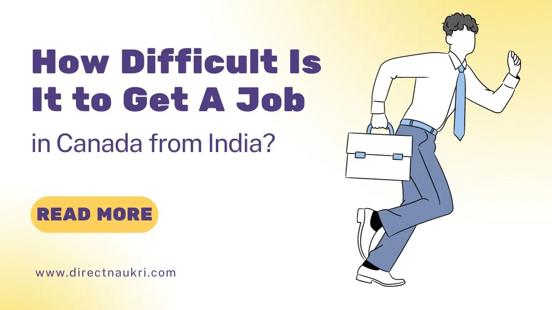 How Difficult is it to Get a Job in Canada from India