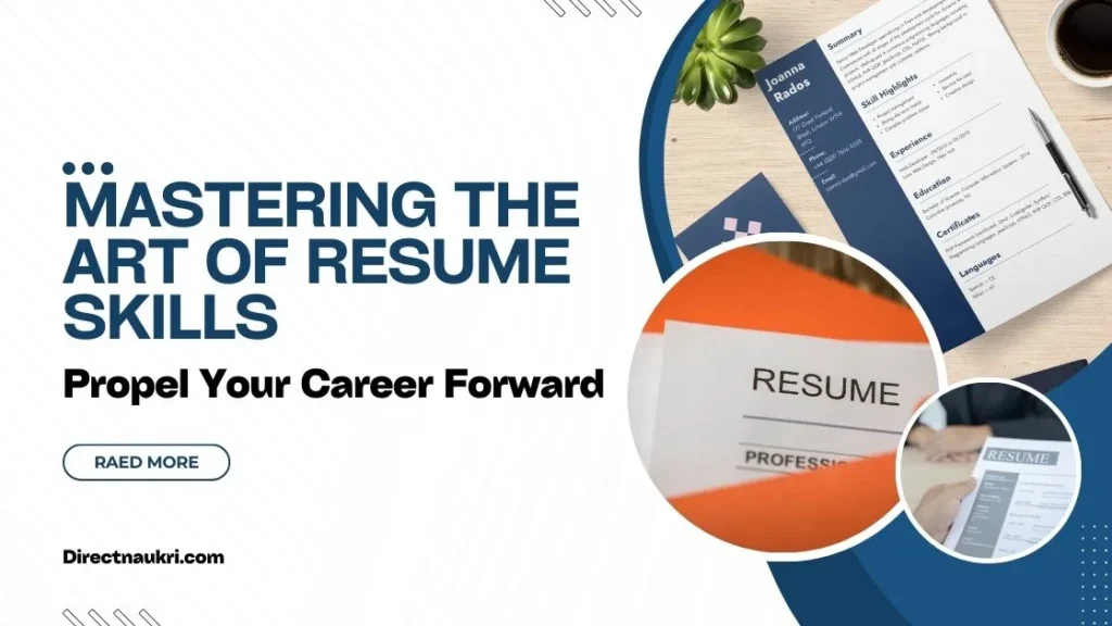 Mastering the Art of Resume Skills: Propel Your Career Forward