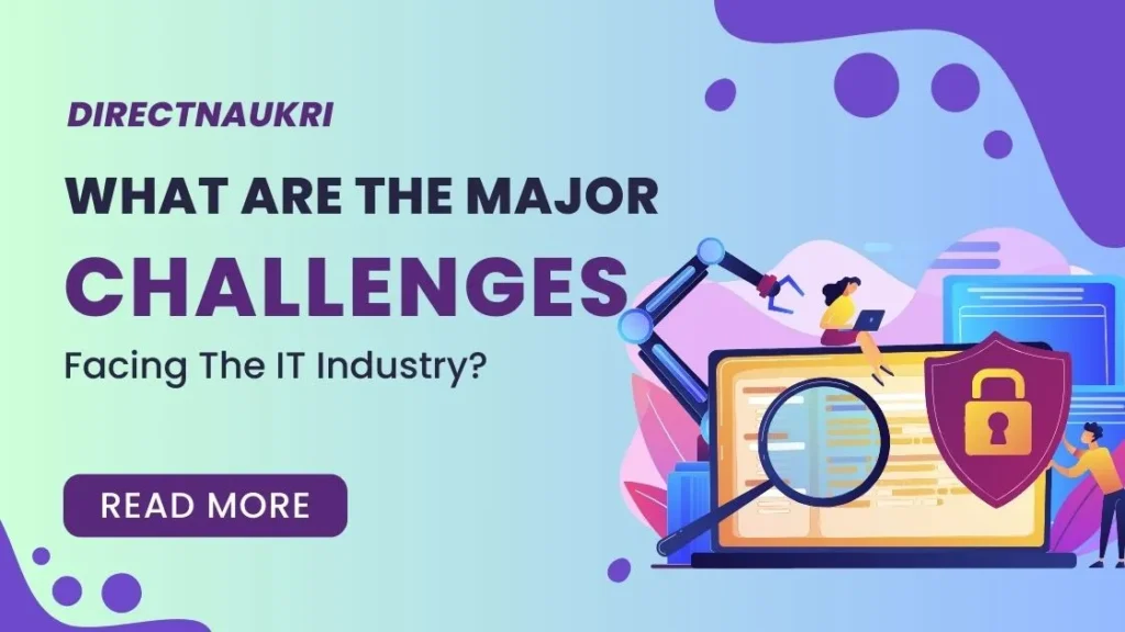 What Are The Major Challenges Facing The IT Industry?
