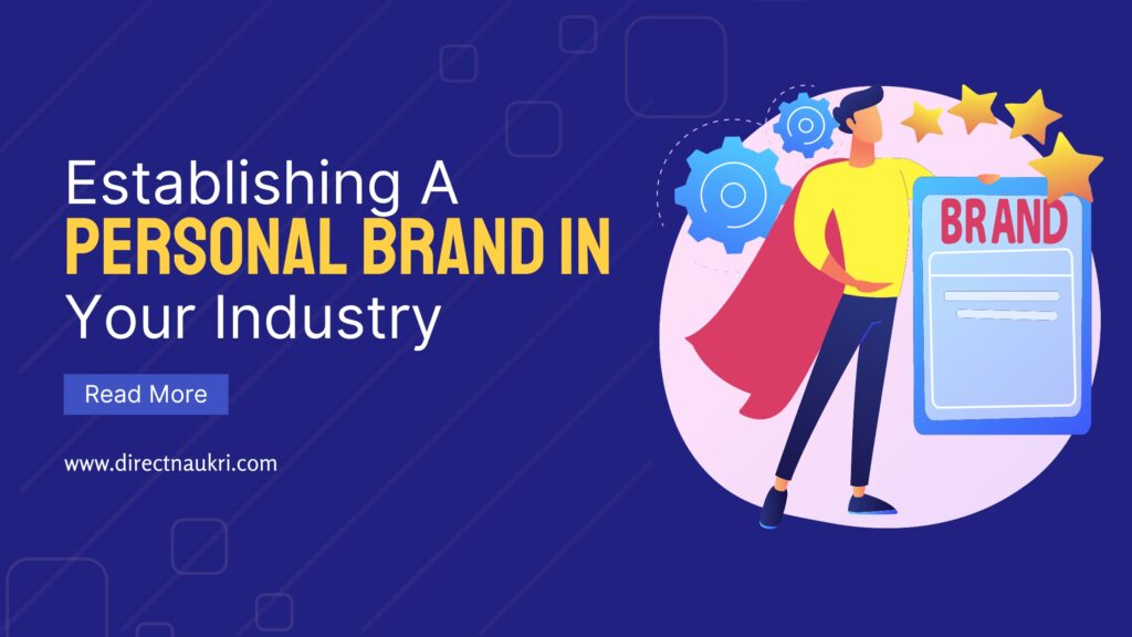 Establishing a Personal Brand in Your Industry