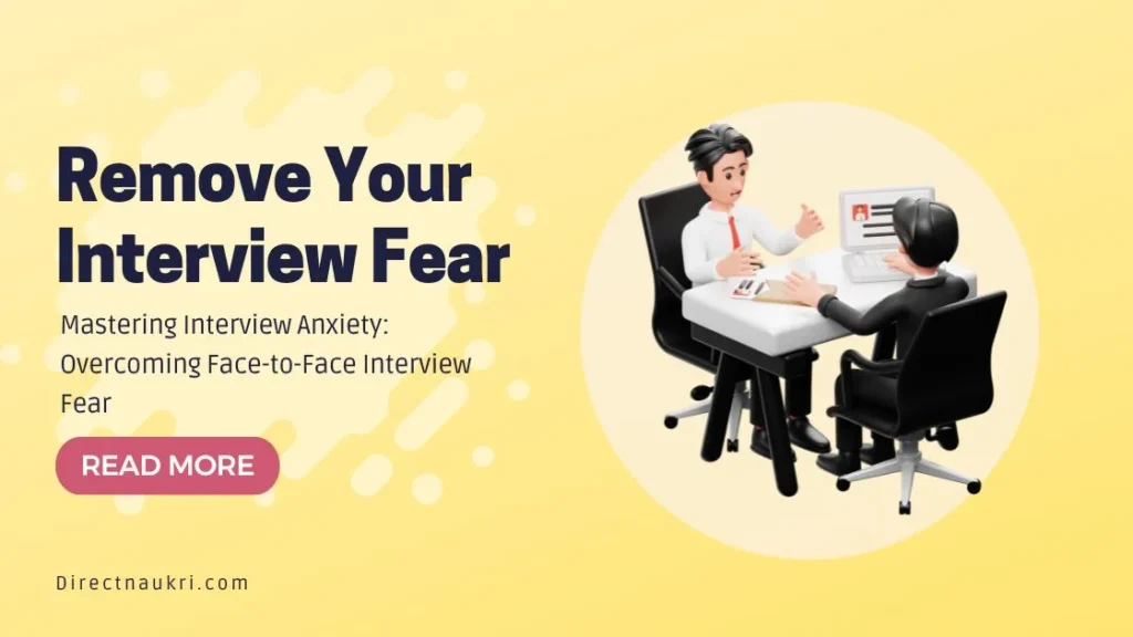 Mastering Interview Anxiety: Overcoming Face-to-Face Interview Fear