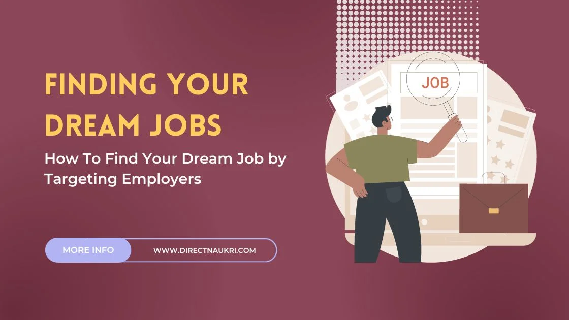 How To Find Your Dream Job by Targeting Employers