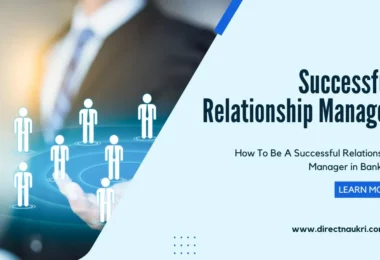 How To Be A Successful Relationship Manager in Banking