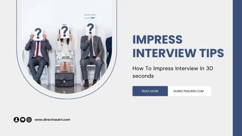 How To Impress Interview In 30 seconds
