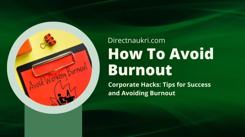 Corporate Hacks Tips for Success and Avoiding Burnout