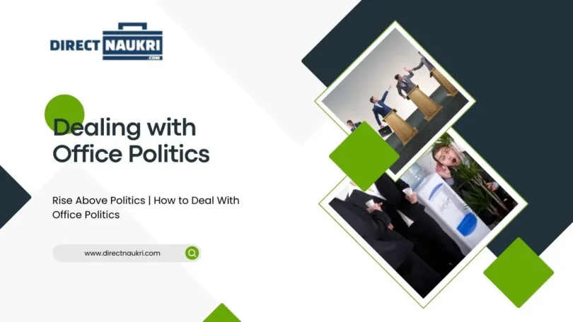 Rise Above Politics | How to Deal With Office Politics